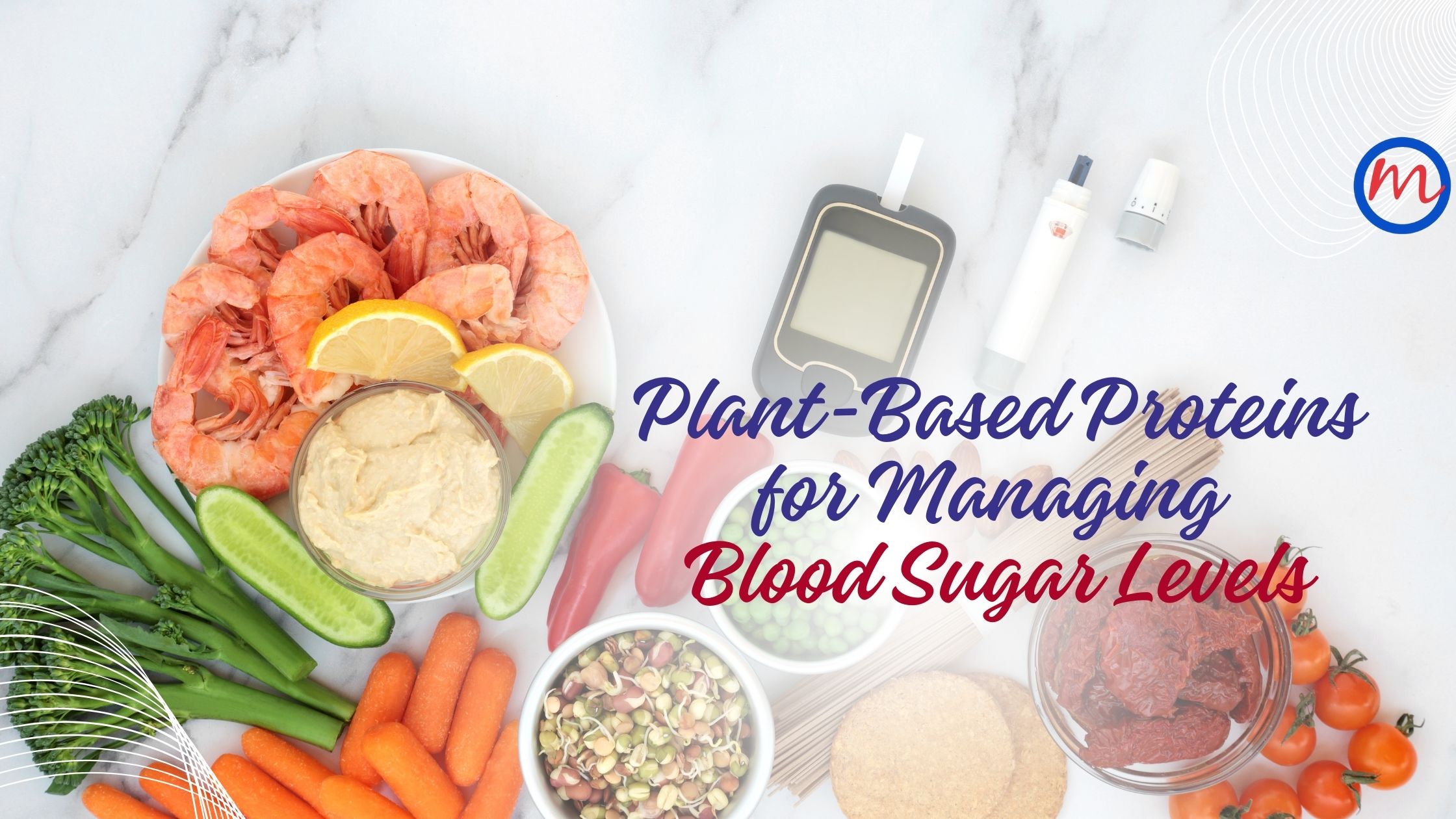 Top Plant-Based Proteins for Managing Blood Sugar Levels