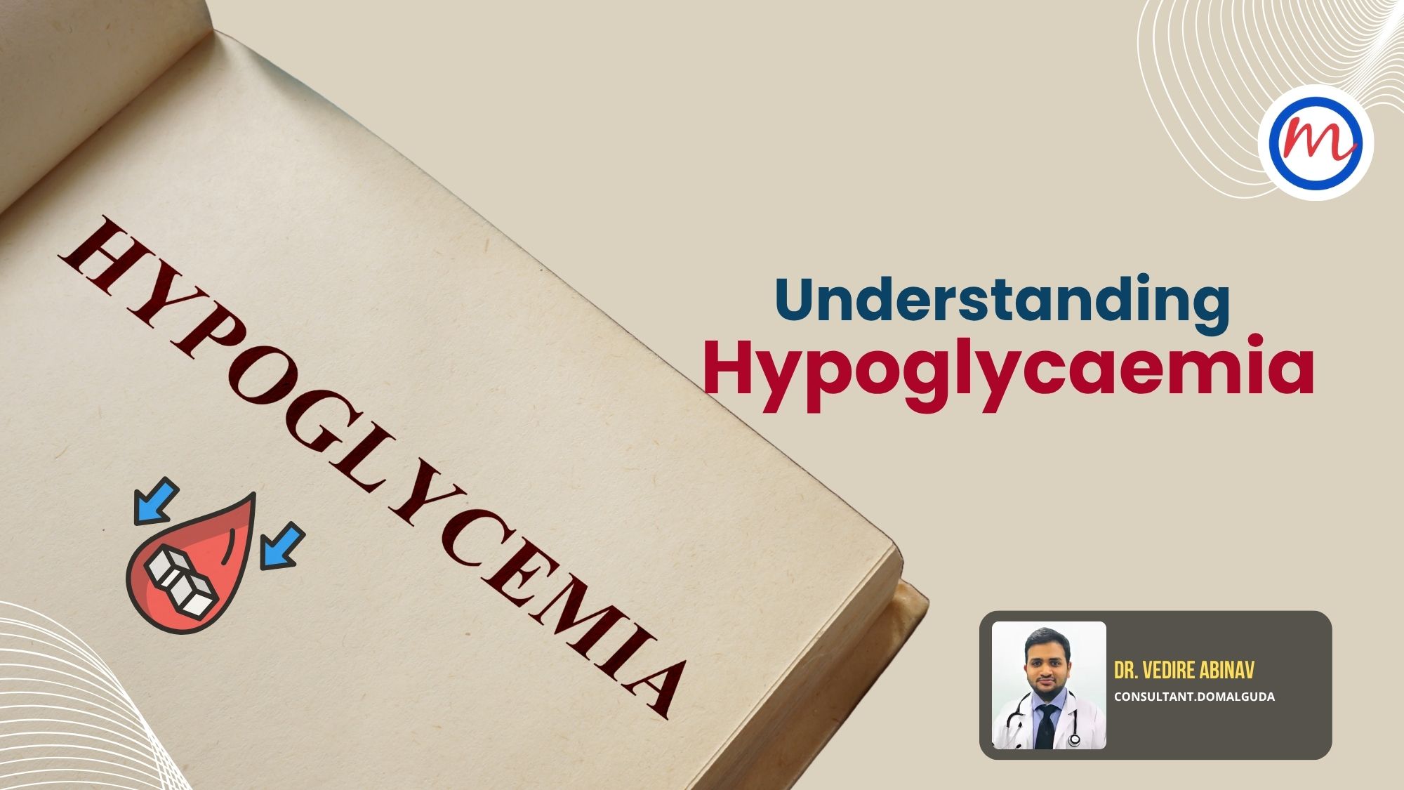 Understanding Hypoglycaemia: Causes, Emergency Management, and Prevention