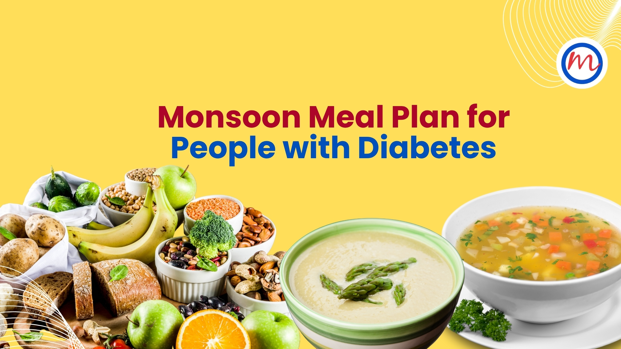 Monsoon Meal Plan for People with Diabetes
