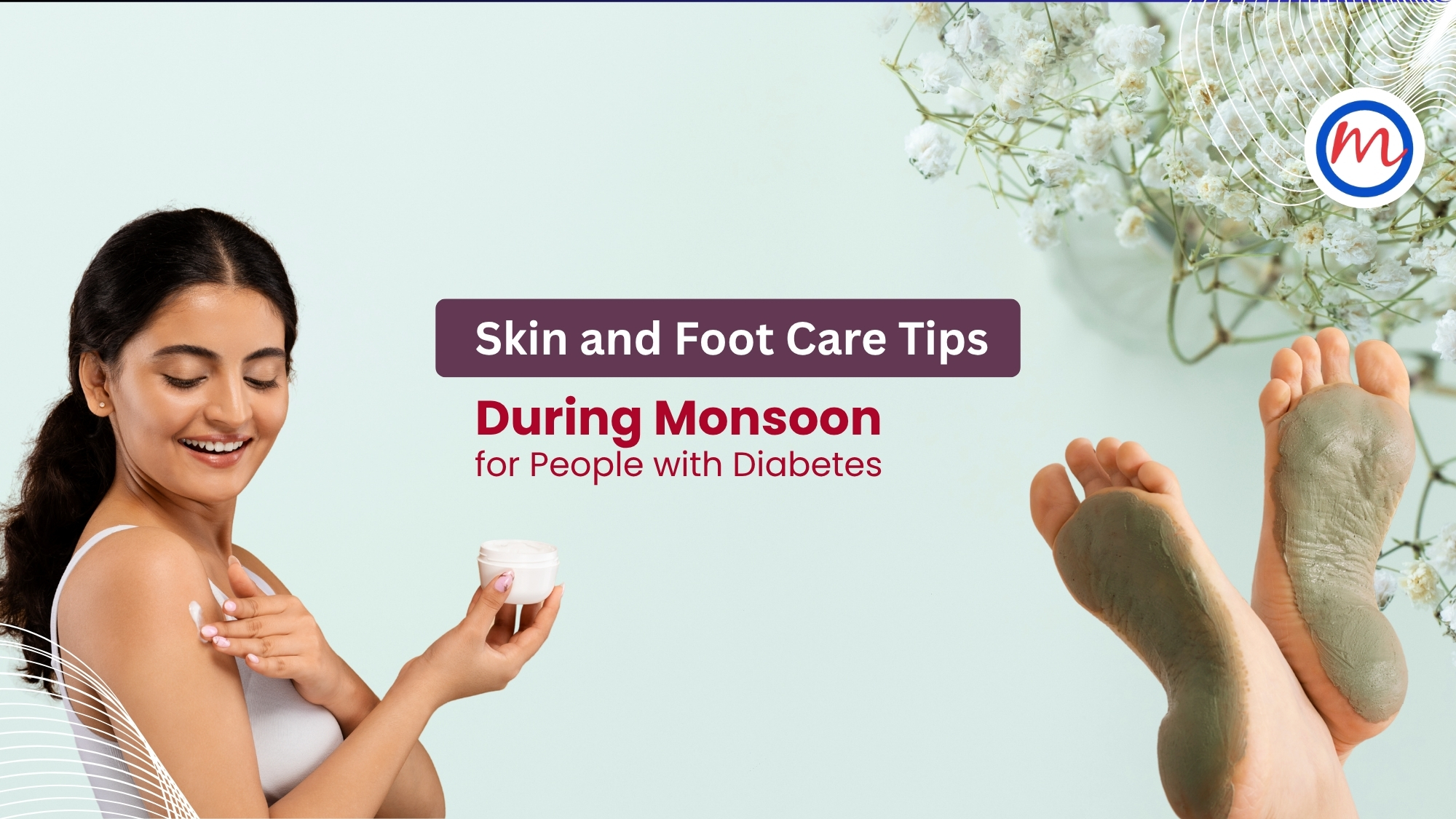 Skin and Foot Care Tips During Monsoon for People with Diabetes