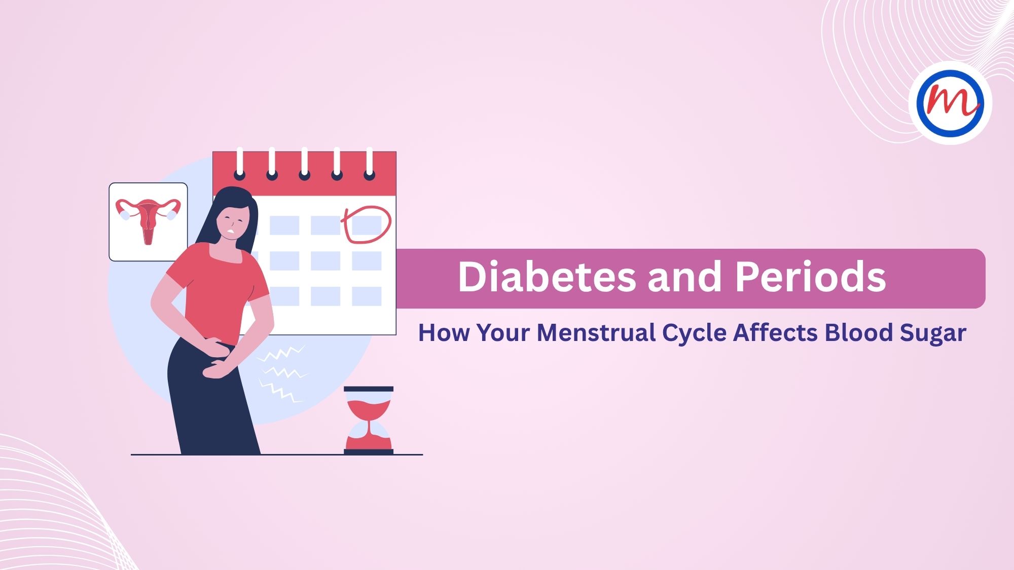  Diabetes and Periods: How Your Menstrual Cycle Affects Blood Sugar