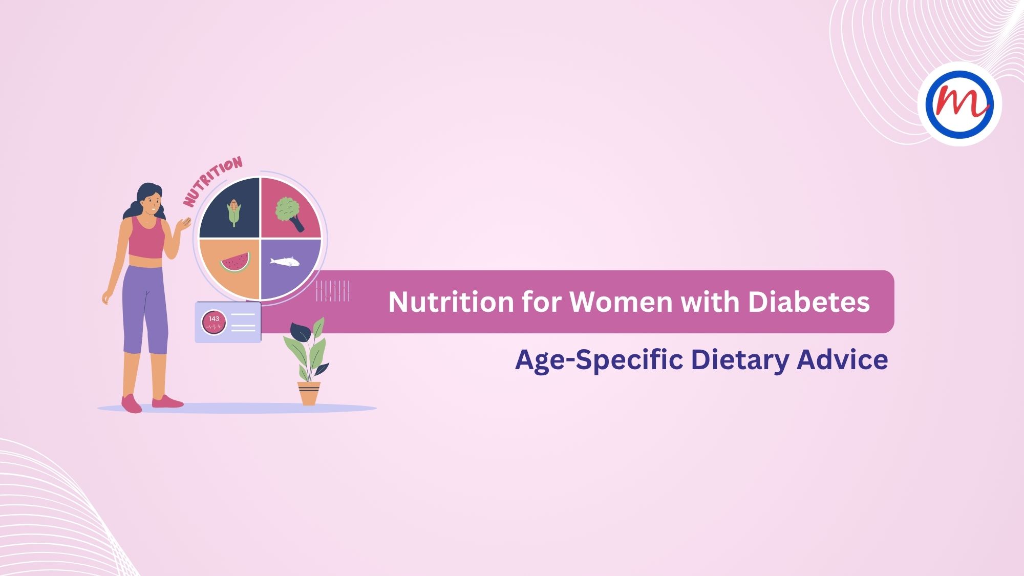 Nutrition for Women with Diabetes: Age-Specific Dietary Advice