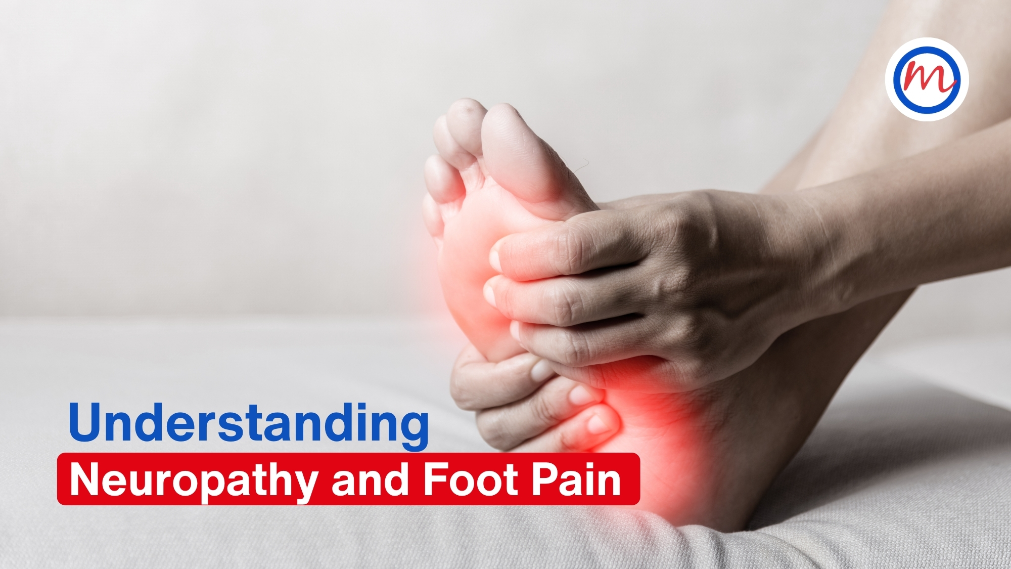 Neuropathy and Foot Pain