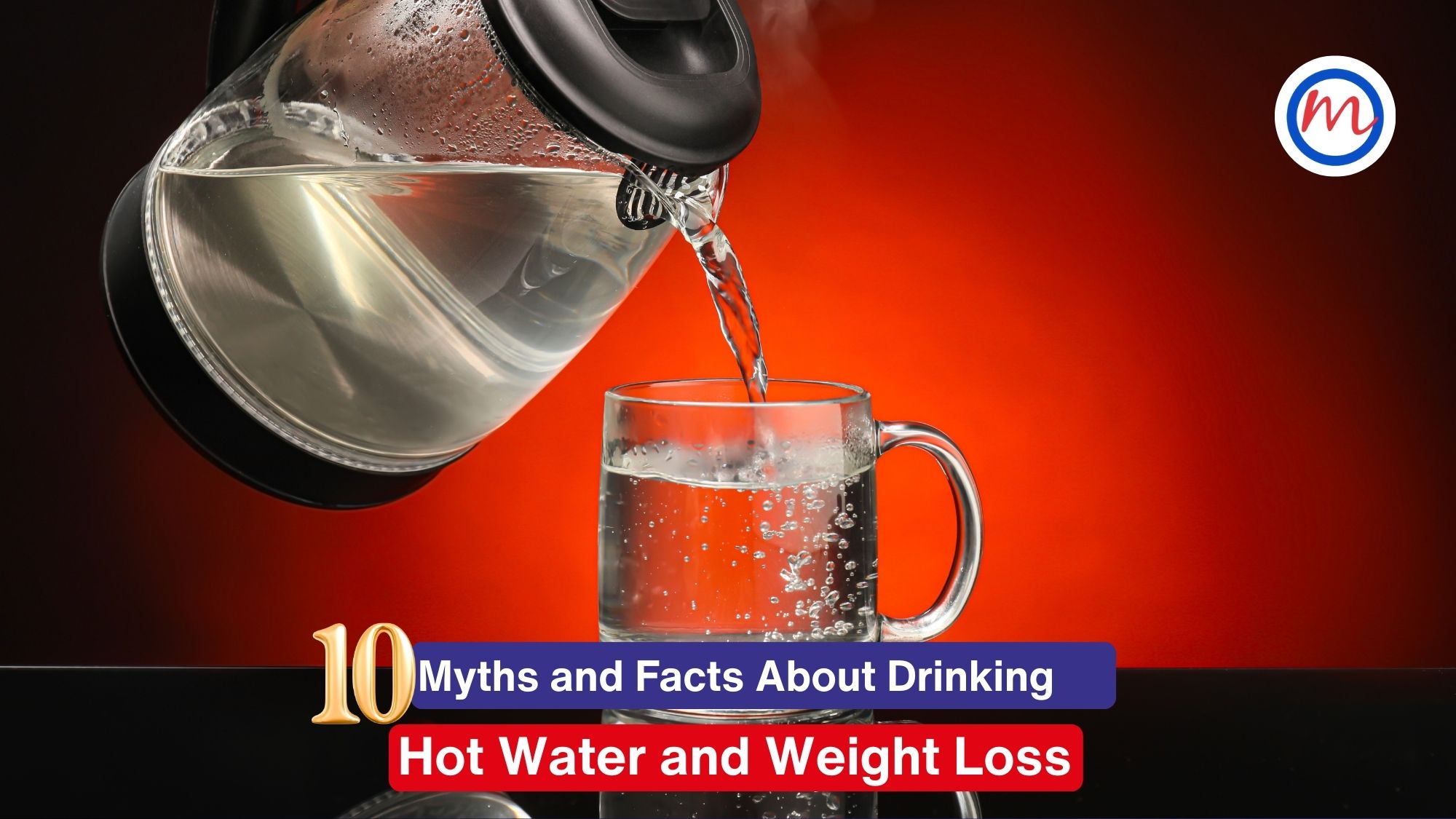 10 Myths and Facts About Drinking Hot Water and Weight Loss