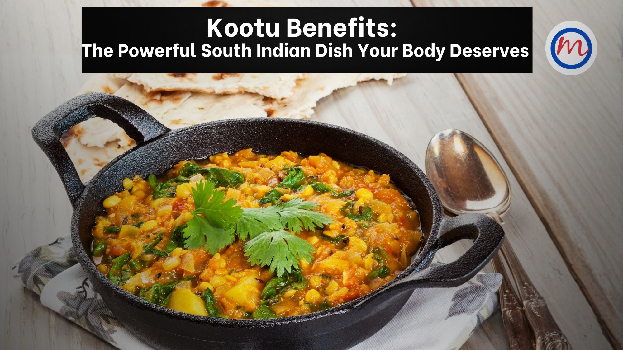 Kootu Benefits: The Powerful South Indian Dish Your Body Deserves