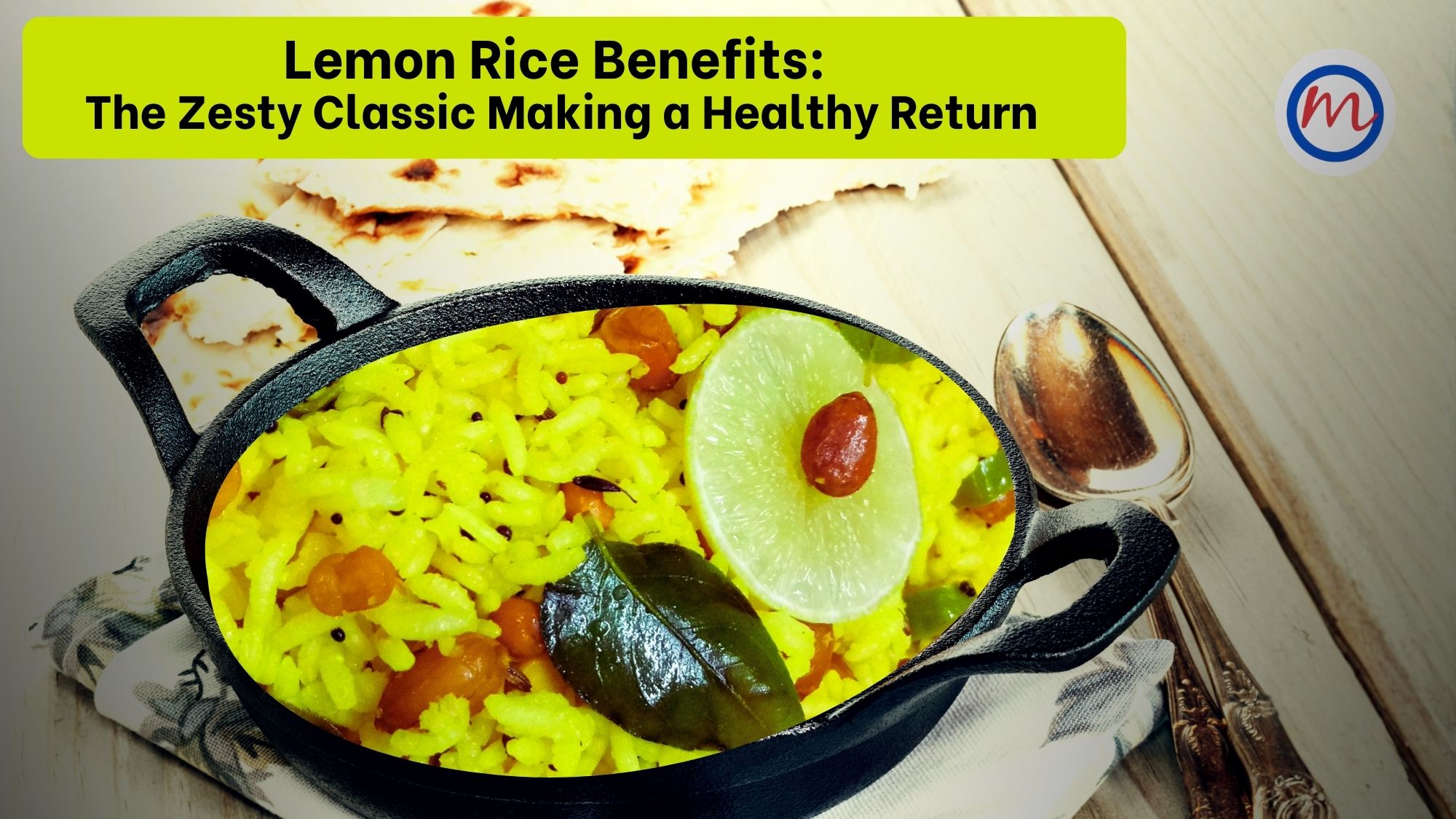 Lemon Rice Benefits: The Zesty Classic Making a Healthy Return