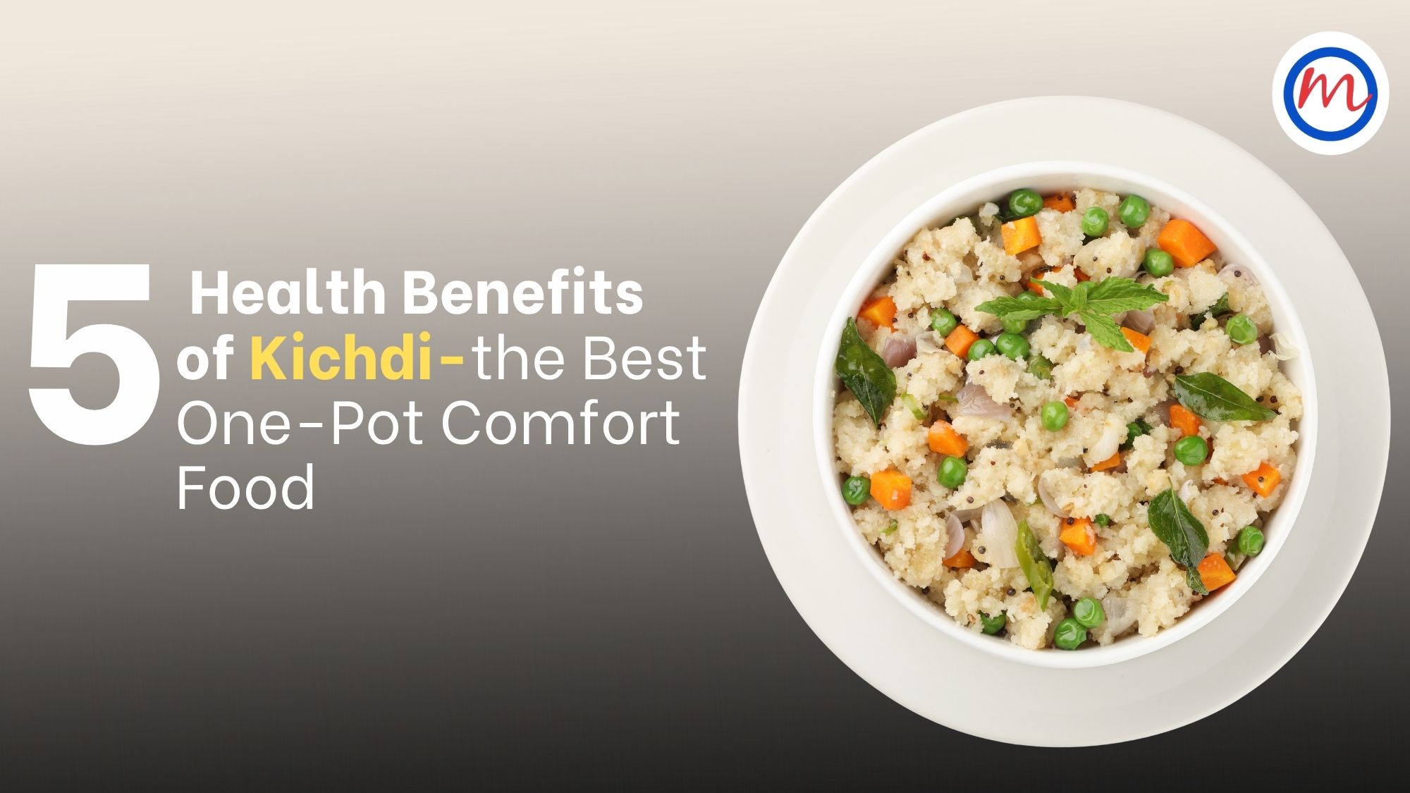 Kichdi Health Benefits: 5 Reasons It Is the Best One-Pot Meal