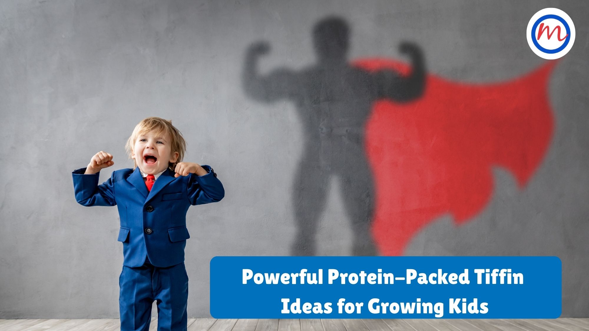 Powerful Protein-Packed Tiffin Ideas for Growing Kids