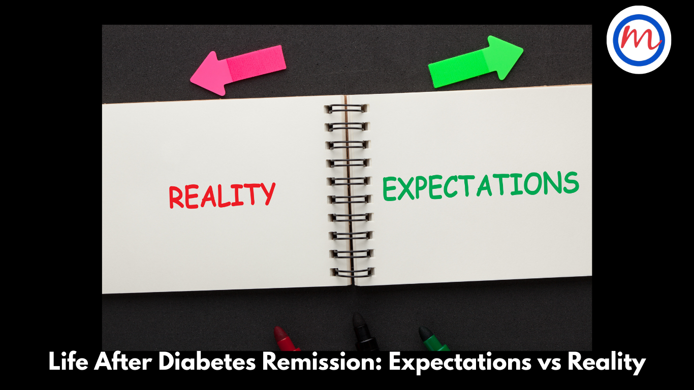 Life After Diabetes Remission: Expectations vs Reality