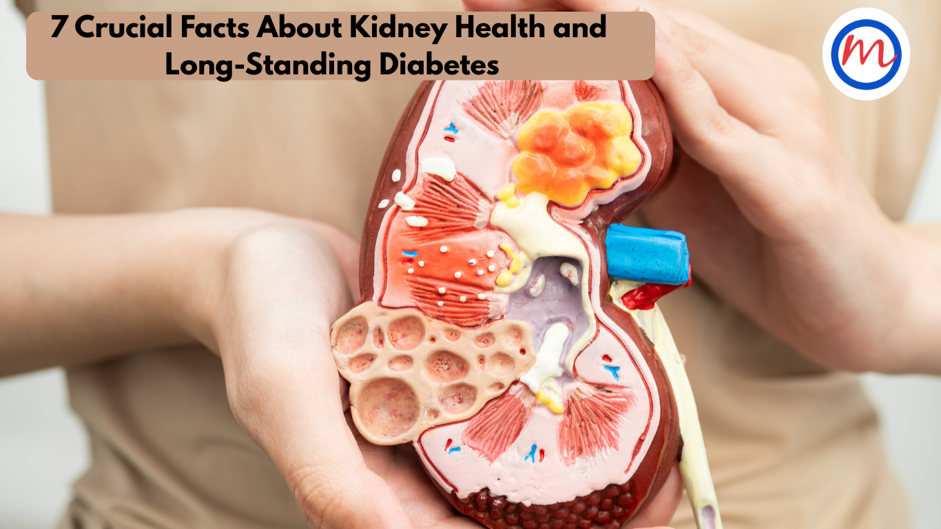 7 Crucial Facts About Kidney Health and Long-Standing Diabetes