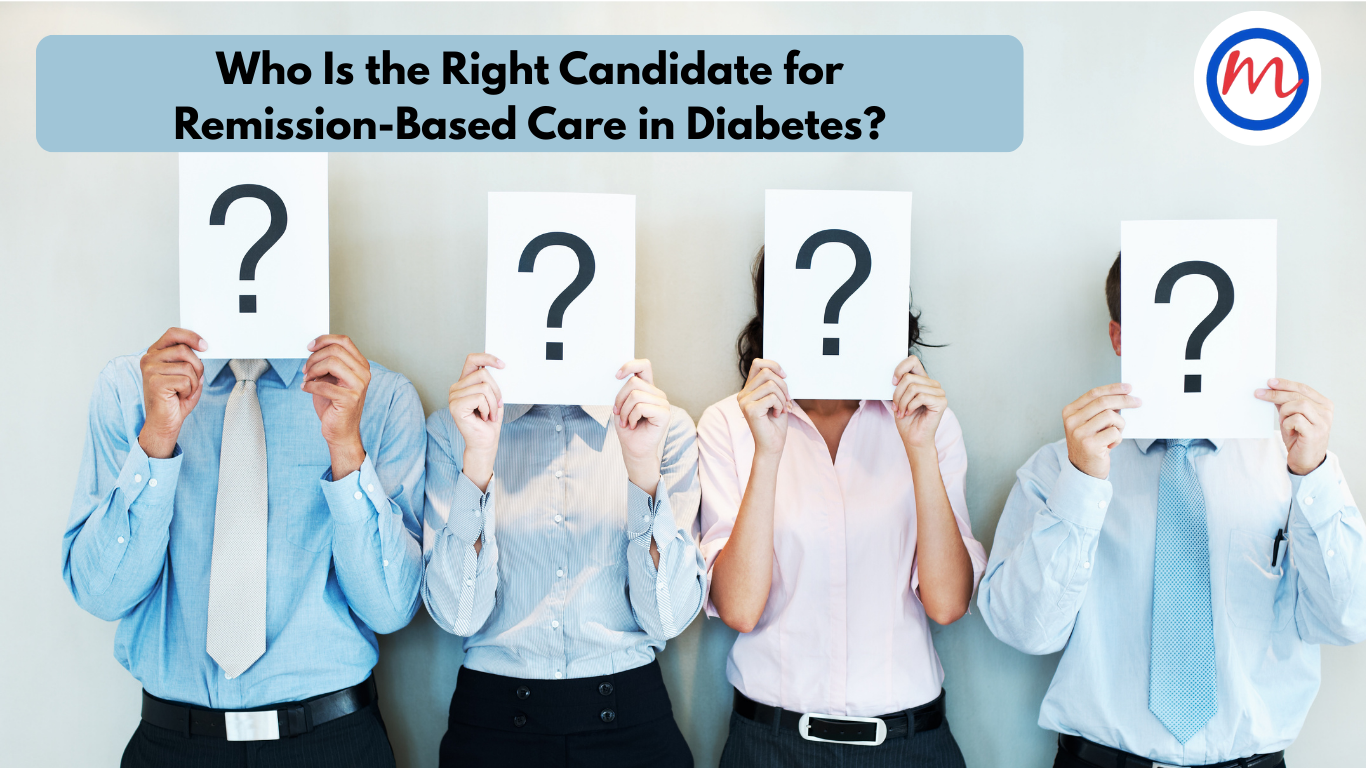 Who Is the Right Candidate for Remission-Based Care in Diabetes?