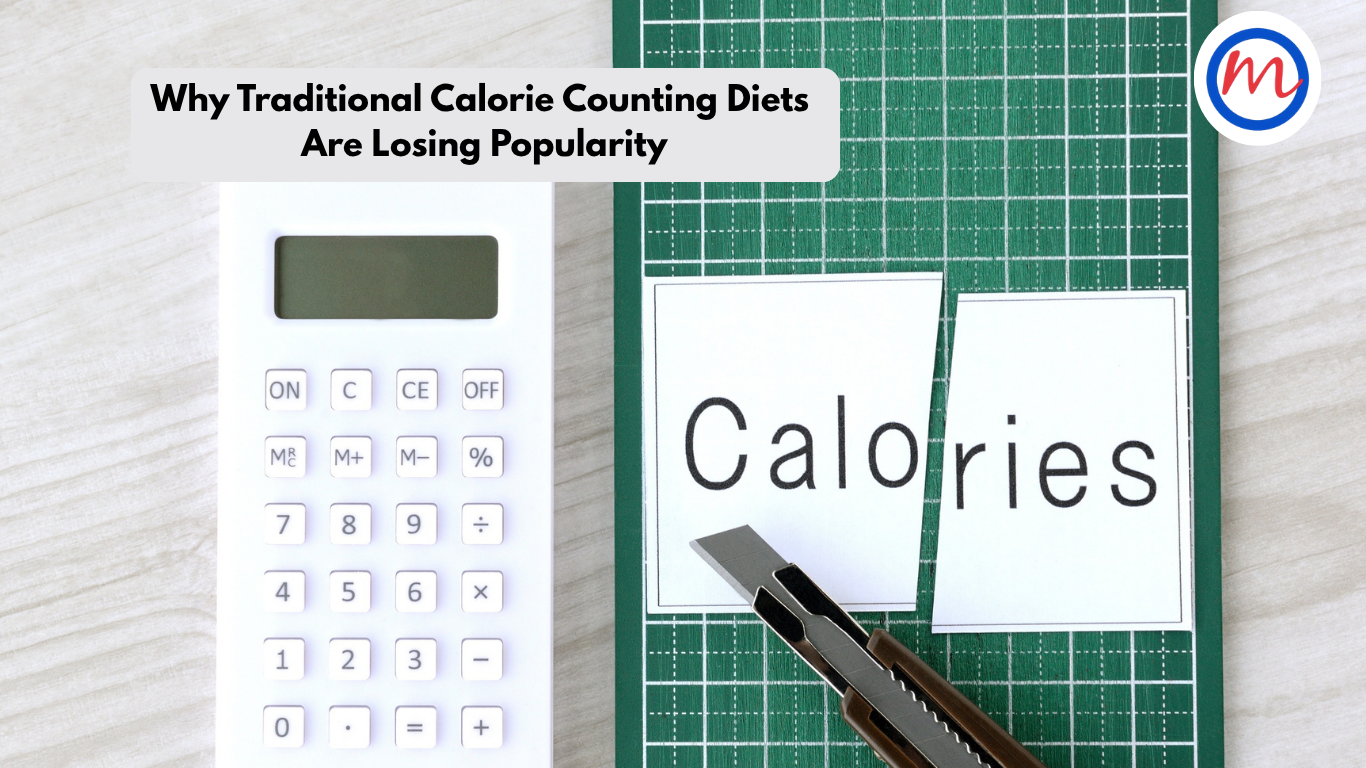 Why Traditional Calorie Counting Diets Are Losing Popularity