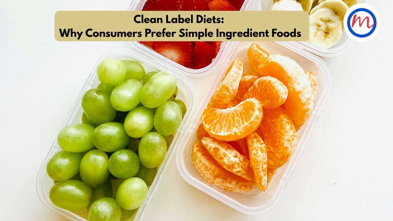 Clean Label Diet: Why Simple Ingredient Foods Are Trending