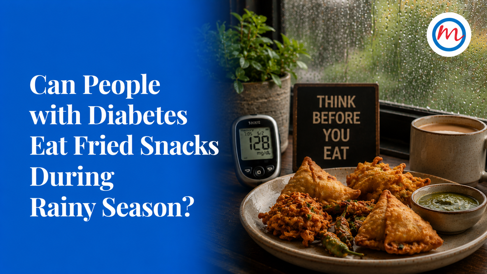 Can People with Diabetes Eat Fried Snacks During Rainy Season?