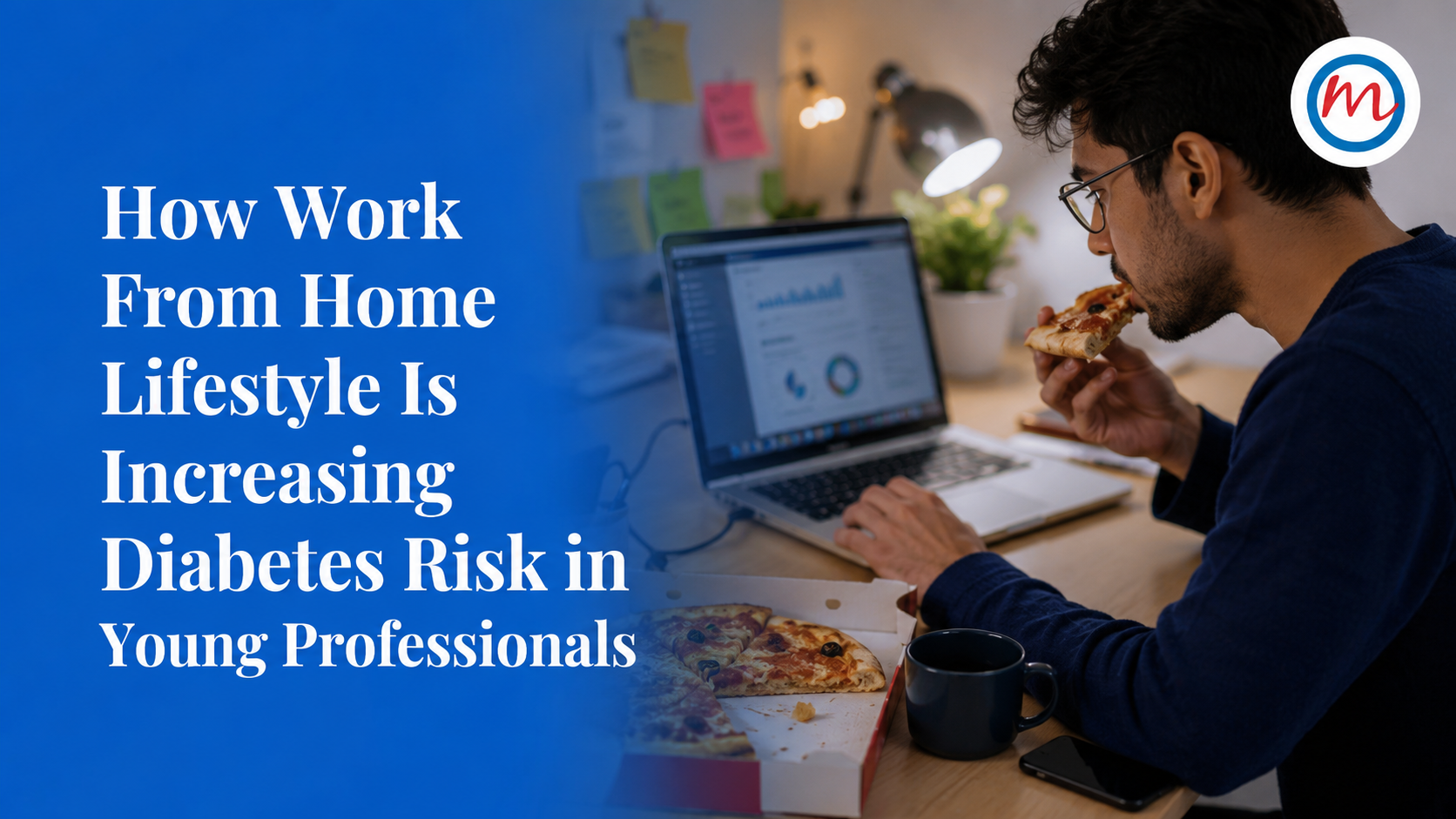 Work From Home Diabetes Risk: 5 Ways Remote Jobs Harm Young Professionals